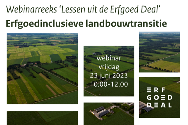 Header met daarop een opgeknipte luchtfoto van het gebied rond Vriezenveen met daarop de tekst Webinarreeks Lessen uit de Erfgoed Deal, erfgoedinclusieve landbouwtransitie met daarbij de datum en het tijdstip: 23 juni van 10.00 tot 12.00 uur